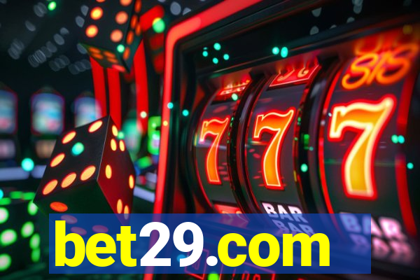 bet29.com - caça-níqueis online cassino